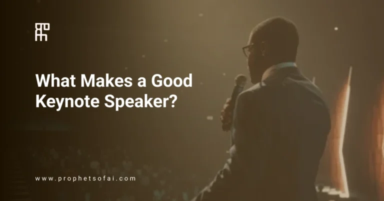 What Makes a Good Keynote Speaker?